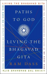Paths to God: Living the Bhagavad Gita, Paths to God: Living the Bhagavad Gita