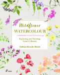 Wildflower Watercolour: Recognising and Painting Nature, Wildflower Watercolour: Recognising and Painting Nature
