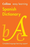Easy Learning Spanish Dictionary: Trusted Support for Learning, Easy Learning Spanish Dictionary: Trusted Support for Learning