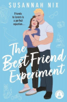 The Best Friend Experiment, The Best Friend Experiment