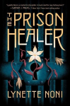 The Prison Healer, The Prison Healer