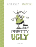 Pretty Ugly, Pretty Ugly