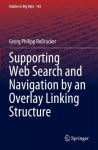 Supporting Web Search and Navigation by an Overlay Linking Structure, Supporting Web Search and Navigation by an Overlay Linking Structure