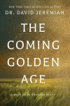 The Coming Golden Age: 31 Ways to be Kingdom Ready, The Coming Golden Age: 31 Ways to be Kingdom Ready