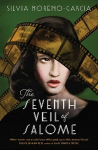 Seventh Veil of Salome: the sumptuous historical epic from the author of MEXICAN GOTHIC
