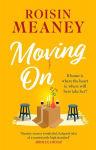 Moving On: From the Irish bestseller comes a brand-new warm-hearted romance for 2024, Moving On: From the Irish bestseller comes a brand-new warm-hearted romance for 2024