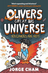 Olivers Great Big Universe: Volcanoes are Hot!: A Times Childrens Book of the Week, Olivers Great Big Universe: Volcanoes are Hot!: A Times Childrens Book of the Week