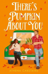 Theres Pumpkin About You, Theres Pumpkin About You