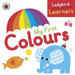 My First Colours: Ladybird Learners, My First Colours: Ladybird Learners