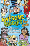 Awesome Riddles for Kids: More Than 750 Hilarious Brainteasers, Awesome Riddles for Kids: More Than 750 Hilarious Brainteasers