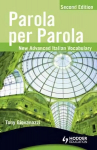 Parola per Parola Second Edition: New Advanced Italian Vocabulary 2nd Revised edition
