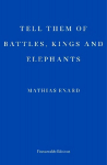 Tell Them of Battles, Kings, and Elephants