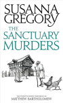 Sanctuary Murders: The Twenty-Fourth Chronicle of Matthew Bartholomew