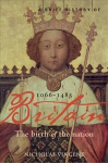 Brief History of Britain 1066-1485: The Birth of the Nation