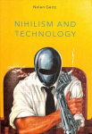 Nihilism and Technology