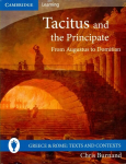 Tacitus and the Principate: From Augustus to Domitian, Tacitus and the Principate