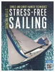 Stress-Free Sailing: Single and Short-handed Techniques 2nd edition