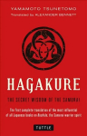 Hagakure: The Secret Wisdom of the Samurai