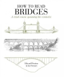 How to Read Bridges: A crash course spanning the centuries