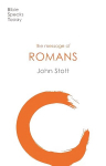 Message of Romans: God's Good News For The World