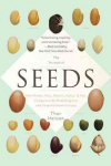 Triumph of Seeds: How Grains, Nuts, Kernels, Pulses, and Pips Conquered the Plant Kingdom and Shaped Human History First Trade Paper Edition