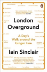 London Overground: A Day's Walk Around the Ginger Line