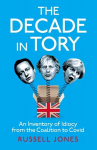 Decade in Tory: The Sunday Times bestseller