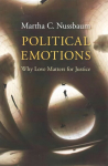 Political Emotions: Why Love Matters for Justice