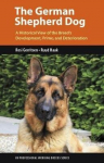 German Shepherd Dog: A Historical View of the Breed's Development, Prime, and Deterioration