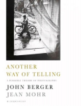 Another Way of Telling: A Possible Theory of Photography