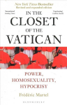 In the Closet of the Vatican: Power, Homosexuality, Hypocrisy; The New York Times Bestseller