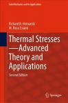 Thermal Stresses-Advanced Theory and Applications 2nd ed. 2019
