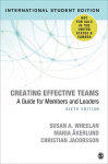 Creating Effective Teams - International Student Edition: A Guide for Members and Leaders 6th Revised edition