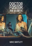 Doctor Foster: The Scripts: The Scripts