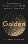 Golden: The Power of Silence in a World of Noise