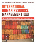 International Human Resource Management: The Transformation of Work in a Global Context 2nd Revised edition