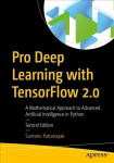 Pro Deep Learning with TensorFlow 2.0: A Mathematical Approach to Advanced Artificial Intelligence in Python 2nd ed.