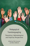 Pedagogical Translanguaging: Theoretical, Methodological and Empirical Perspectives