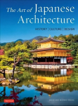 Art of Japanese Architecture: History / Culture / Design