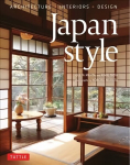 Japan Style: Architecture plus Interiors plus Design