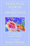 Personal Power through Awareness: A Guidebook for Sensitive People Revised Edition, Revised Edition
