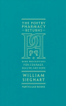 Poetry Pharmacy Returns: More Prescriptions for Courage, Healing and Hope