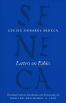 Letters on Ethics - To Lucilius: To Lucilius