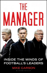 Manager: Inside the Minds of Football's Leaders