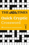 Times Quick Cryptic Crossword Book 1: 80 World-Famous Crossword Puzzles, Book 1