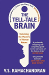 Tell-Tale Brain: Unlocking the Mystery of Human Nature