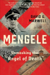 Mengele: Unmasking the Angel of Death