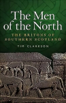 Men of the North: The Britons of Southern Scotland