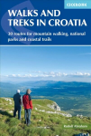 Walks and Treks in Croatia: mountain trails and national parks, including Velebit, Dinara and Plitvice 3rd Revised edition