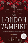 London Vampire: A pulse-racing, intensely dark historical crime novel